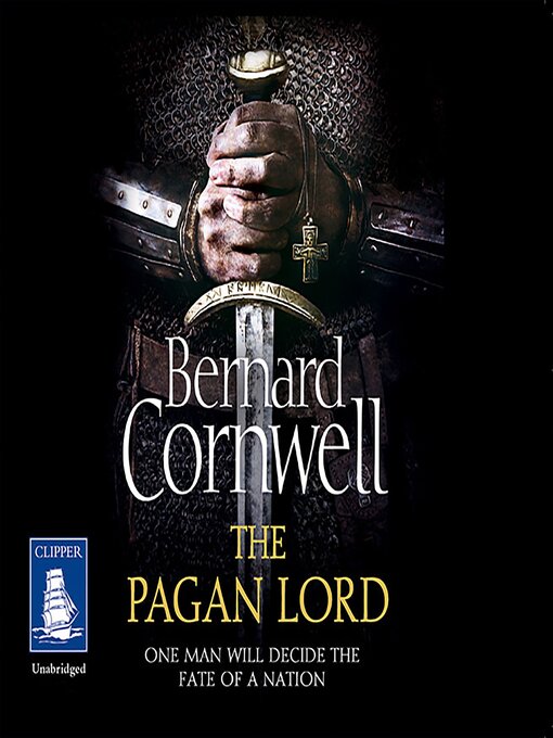 Title details for The Pagan Lord by Bernard Cornwell - Available